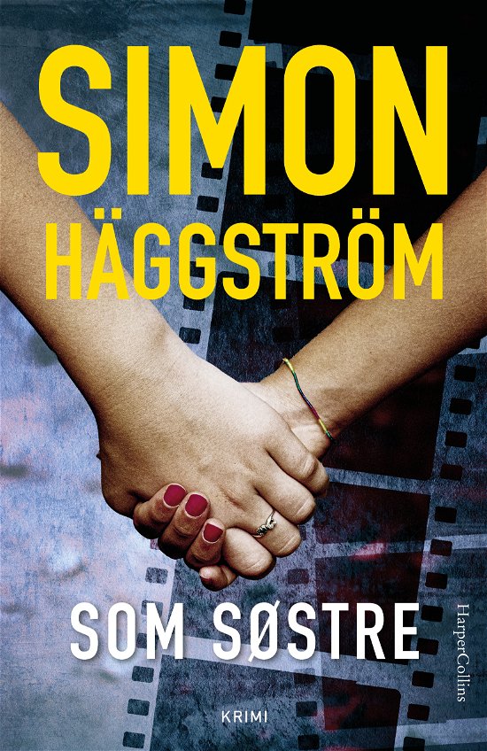 Cover for Simon Häggström · Menneskehandelsgruppen: Som søstre (Bound Book) [1st edition] (2024)