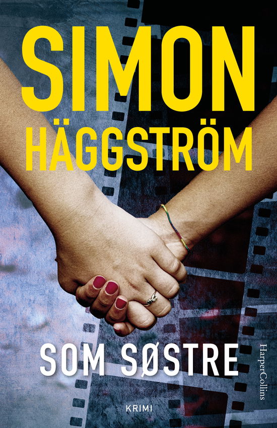 Cover for Simon Häggström · Menneskehandelsgruppen: Som søstre (Bound Book) [1st edition] (2024)