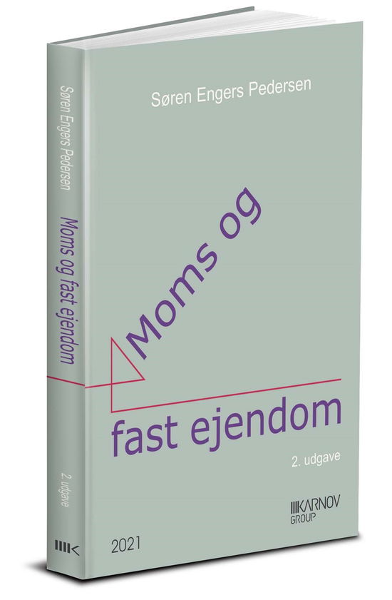 Cover for Søren Engers Pedersen · Moms og fast ejendom (Hæftet bog) [2. udgave] (2021)