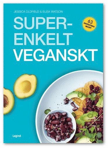 Cover for Elisa Watson Jessica Oldfield · Superenkelt veganskt (Paperback Book) (2020)