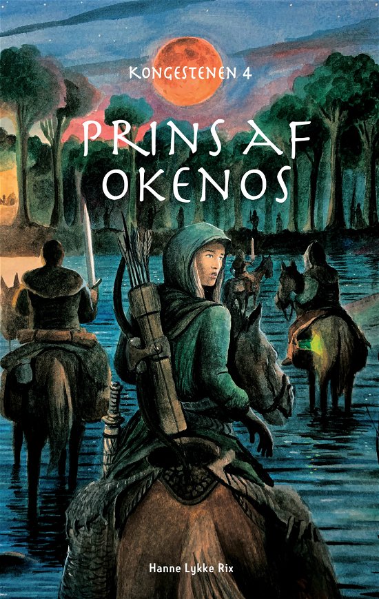 Cover for Hanne Lykke Rix · Kongestenen: Prins af Okenos (Hardcover bog) [1. udgave] (2019)