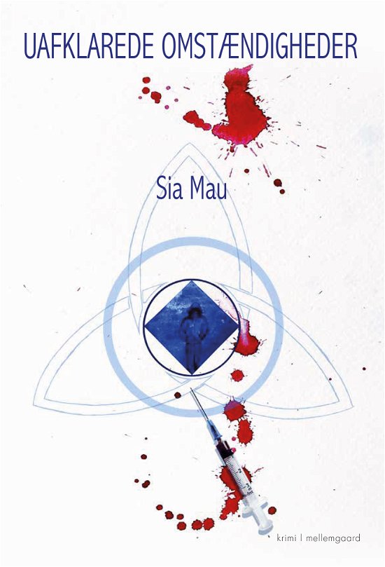 Cover for Sia Mau · Uafklarede omstændigheder (Heftet bok) [1. utgave] (2021)