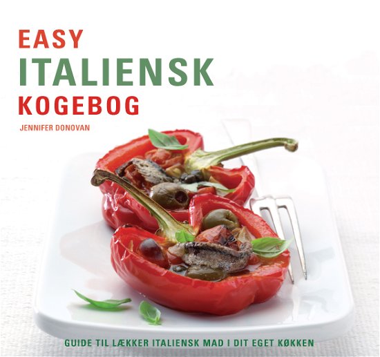 Easy italiensk kogebog - paperback - Jennifer Donovan - Bøker - Atelier - 9788778575890 - 9. mars 2010