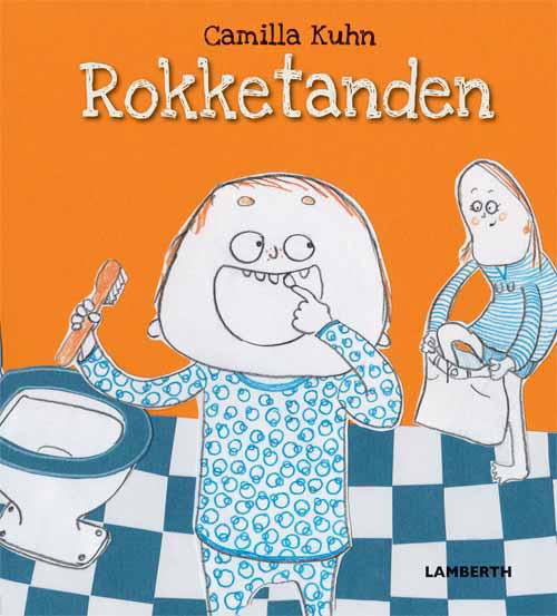 Cover for Camilla Kuhn · Rokketanden (Inbunden Bok) [1:a utgåva] (2015)