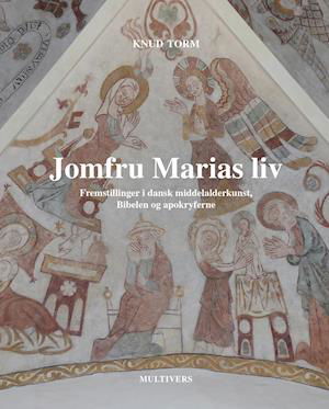 Cover for Knud Torm · Jomfru Marias liv (Hardcover Book) [1. Painos] (2021)