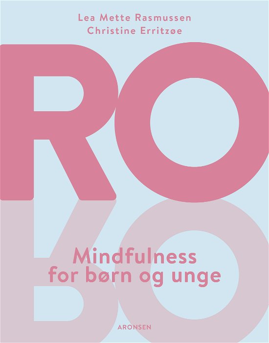Cover for Lea Mette Rasmussen og Christine Erritzøe · Ro (Hardcover Book) [0e uitgave] (2019)