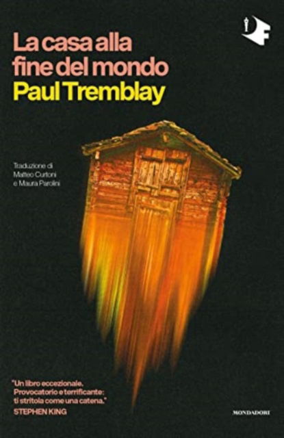 La Casa Alla Fine Del Mondo - Paul Tremblay - Books -  - 9788804739890 - 