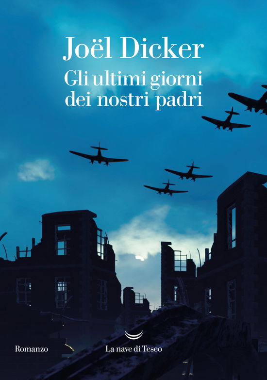 Cover for Joël Dicker · Gli Ultimi Giorni Dei Nostri Padri (Buch)