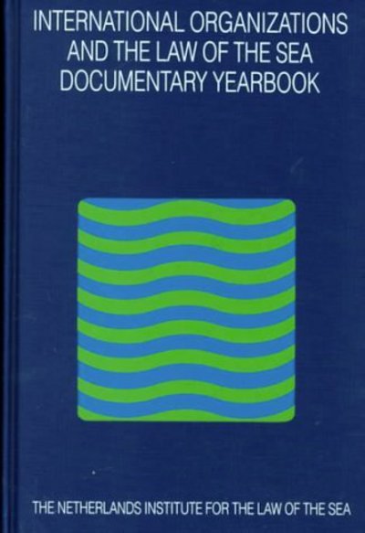 Cover for Barbara Kwiatkowska · International Organizations and the Law of the Sea:Vol. 13:Documentary Yearbook 1997 (International Organizations and the Law of the Sea) (Gebundenes Buch) (1999)