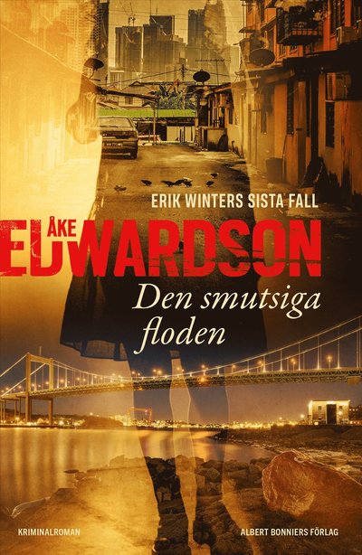 Cover for Åke Edwardson · Den smutsiga floden (Hardcover Book)