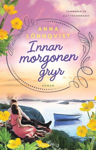 Cover for Anna Lönnqvist · Innan morgonen gryr (Innbunden bok) (2022)