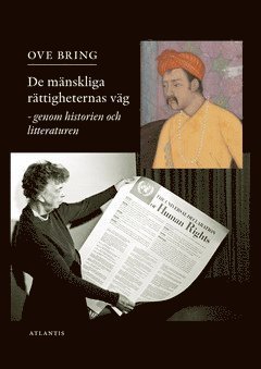 Cover for Ove Bring · De mänskliga rättigheternas väg : genom historien och litteraturen (ePUB) (2020)