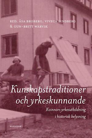 Cover for Åsa Broberg · Kunskapstraditioner och yrkeskunnande : Kvinnors... (Buch) (2022)