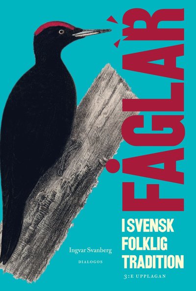 Cover for Fåglar i svensk folklig tradition (Bound Book) (2022)