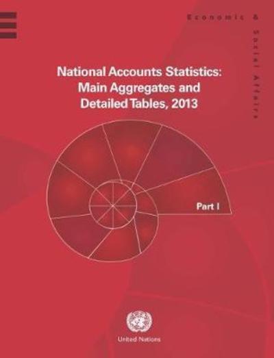 Cover for United Nations: Department of Economic and Social Affairs: Statistics Division · National accounts statistics 2013: main aggregates and detailed tables (Hardcover Book) (2015)