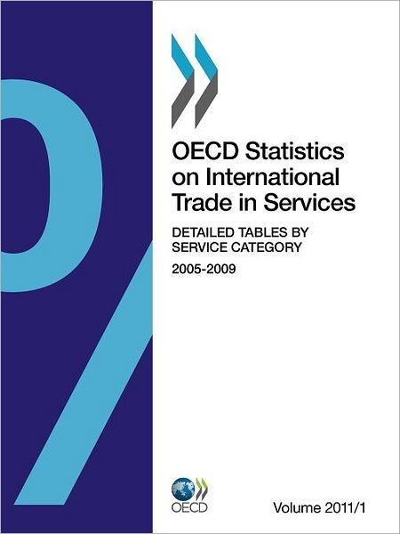 Cover for Oecd Publishing · Oecd Statistics on International Trade in Services, Volume 2011 Issue 1: Detailed Tables by Service Category (Paperback Book) (2012)