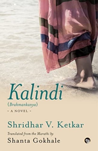 Cover for Shridhar Vyankatesh Ketkar · Kalindi Brahmankanya: A Novel (Taschenbuch) (2022)