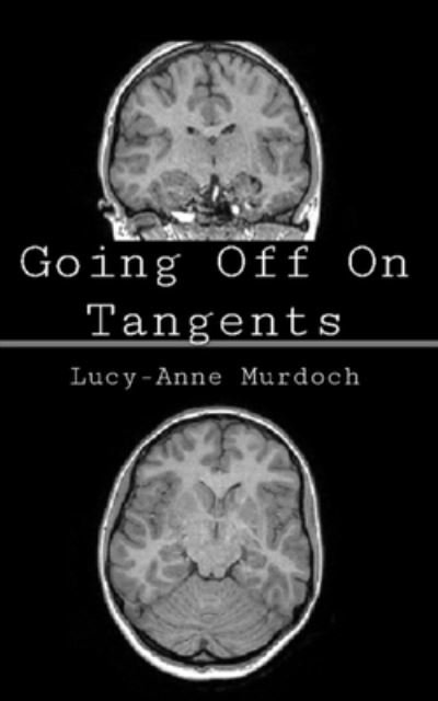 Cover for Lucy-Anne Murdoch · Going off on Tangents (Paperback Book) (2023)