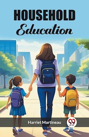 Cover for Harriet Martineau · Household Education (Edition2023) (Paperback Book) (2024)