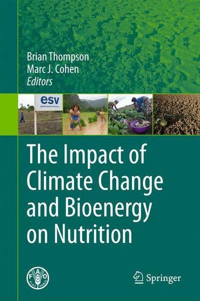 Cover for Brian Thompson · The Impact of Climate Change and Bioenergy on Nutrition (Paperback Bog) [2012 edition] (2014)
