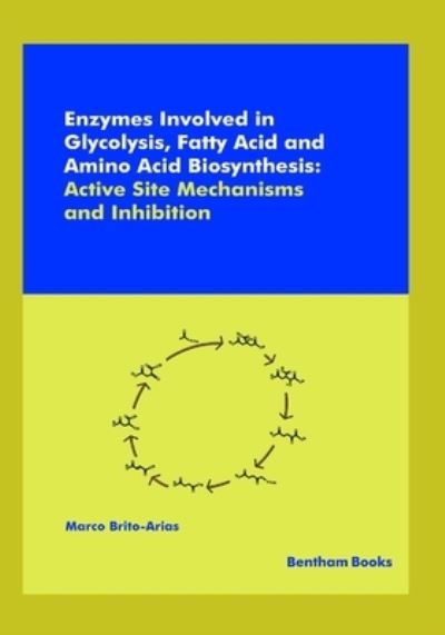 Cover for Marco Brito-Arias · Enzymes Involved in Glycolysis, Fatty Acid and Amino Acid Biosynthesis (Paperback Book) (2020)