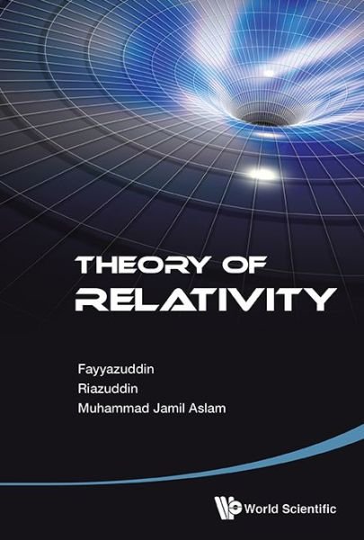 Cover for Fayyazuddin, . (National Centre For Physics, Pakistan) · Theory Of Relativity (Gebundenes Buch) (2015)