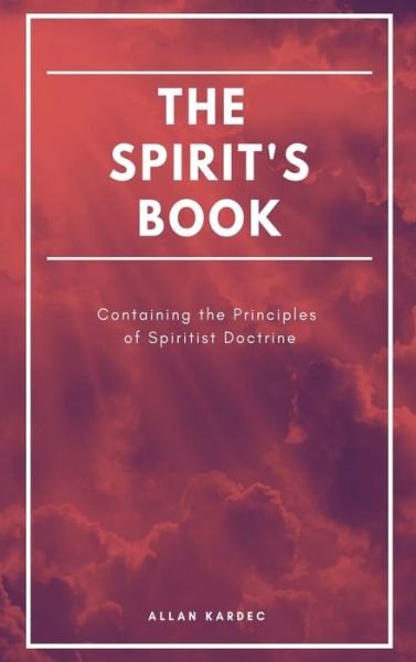 Cover for Allan Kardec · The Spirit's book (Hardcover Book) (2020)