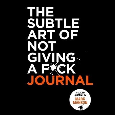 Cover for Mark Manson · The Subtle Art of Not Giving a F*ck Journal (CD) (2022)