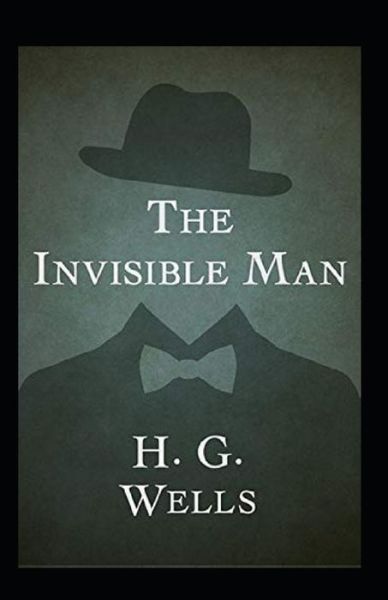 Cover for Amazon Digital Services LLC - KDP Print US · The Invisible Man Annotated (Paperback Bog) (2022)