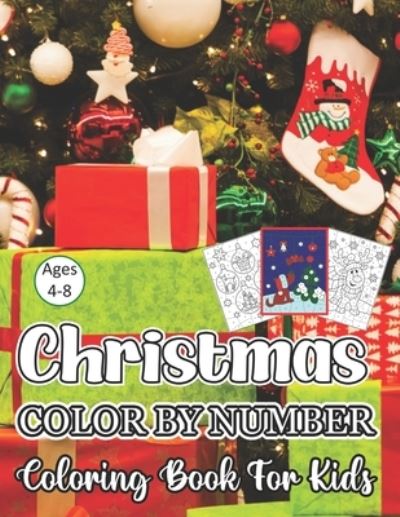 Christmas Color By Number Coloring Book For Kids Ages 4-8 - Doug Johnson - Livres - Independently Published - 9798557568890 - 2 novembre 2020