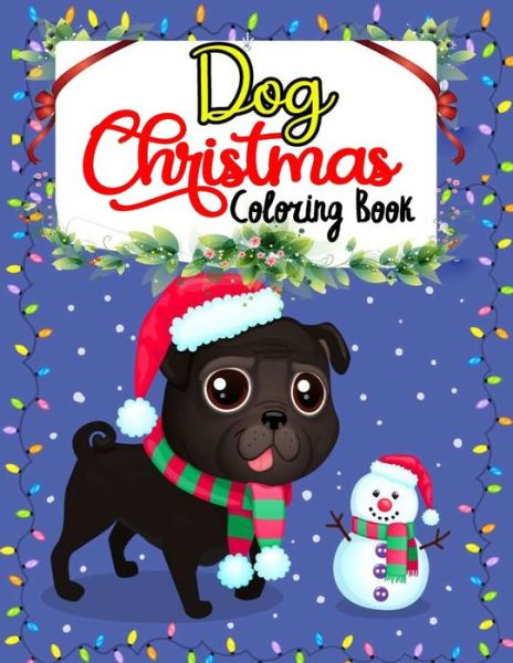 Cover for Truereview Publications · Dog Christmas Coloring Book (Paperback Book) (2020)