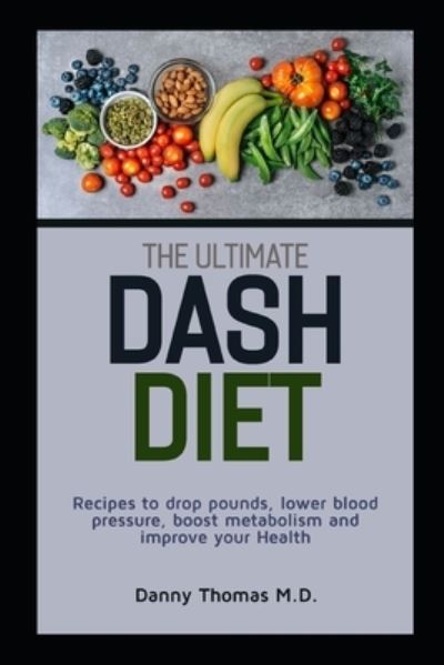 Cover for Danny Thomas · The Ultimate Dash Diet (Paperback Book) (2020)