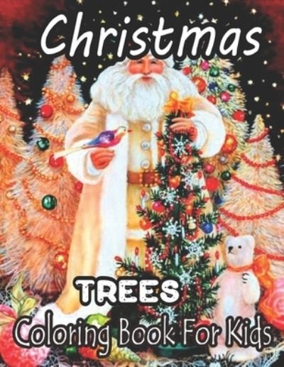 Cover for John Johnson · Christmas Trees Coloring Book For Kids (Pocketbok) (2020)