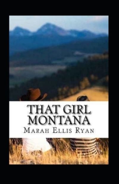 Cover for Marah Ellis Ryan · That Girl Montana Illustrated (Paperback Book) (2021)