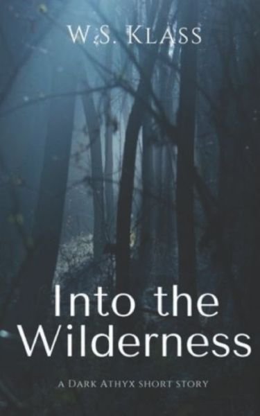 Cover for W S Klass · Into the Wilderness (Paperback Bog) (2020)