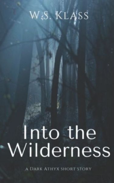 Cover for W S Klass · Into the Wilderness (Paperback Book) (2020)