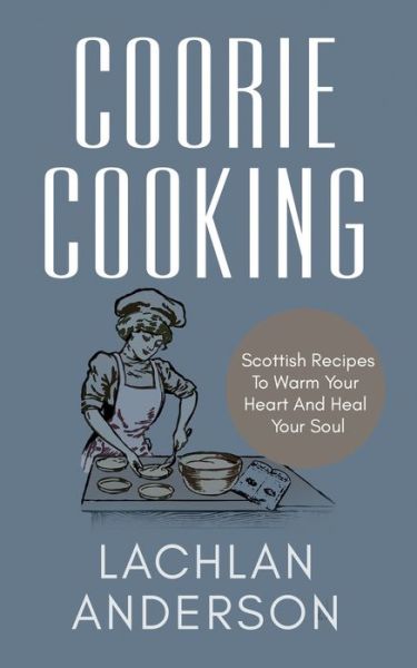 Cover for Lachlan Anderson · Coorie Cooking (Paperback Book) (2020)