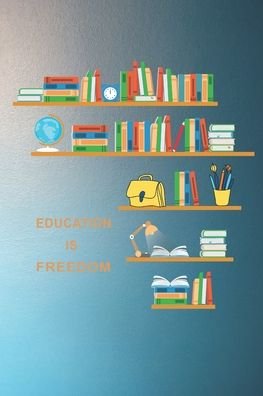 Cover for Peony Press · Education is Freedom (Paperback Book) (2020)