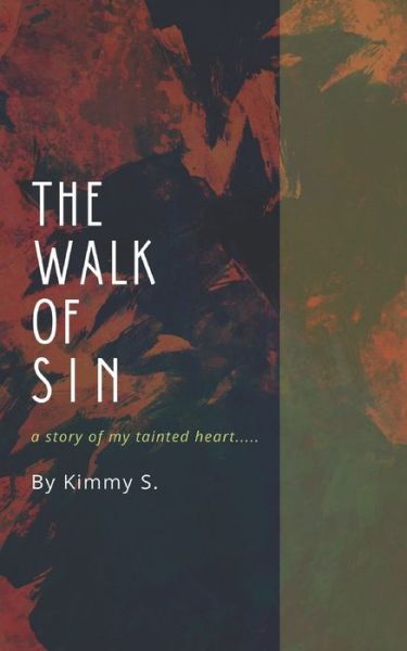 Cover for Kimmy S · The Walk Of Sin (Paperback Book) (2020)