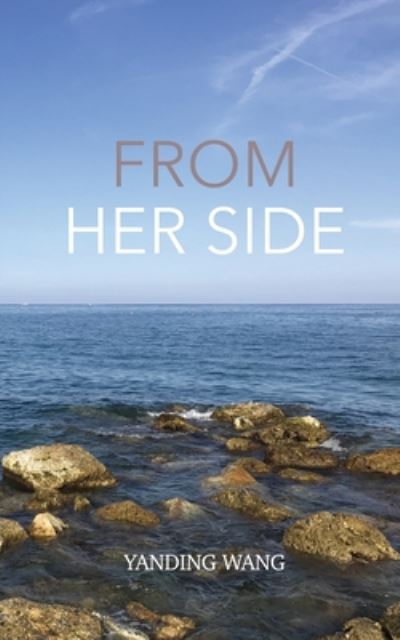 Cover for Yanding Wang · From Her Side (Paperback Book) (2020)