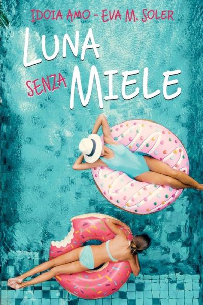 Cover for Eva M Soler · Luna senza miele (Paperback Book) (2020)