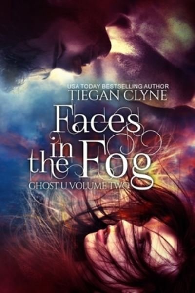 Cover for Tiegan Clyne · Faces in the Fog (Paperback Bog) (2020)