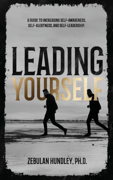 Cover for Zebulan Hundley · Leading Yourself (Taschenbuch) (2020)