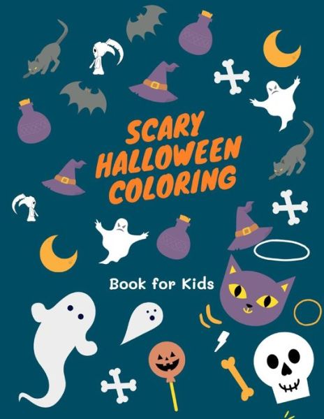 Cover for Happy &amp; Smart Press · Scary Halloween Coloring Book for Kids (Paperback Book) (2020)