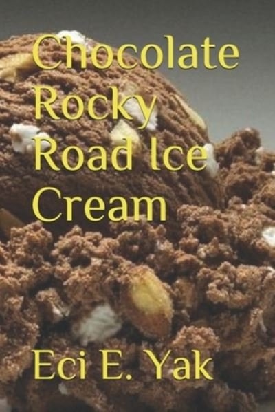 Cover for Arvillan Sag · Chocolate Rocky Road Ice Cream (Paperback Book) (2020)