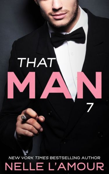 Cover for Nelle L'Amour · That Man 7 (Paperback Book) (2020)