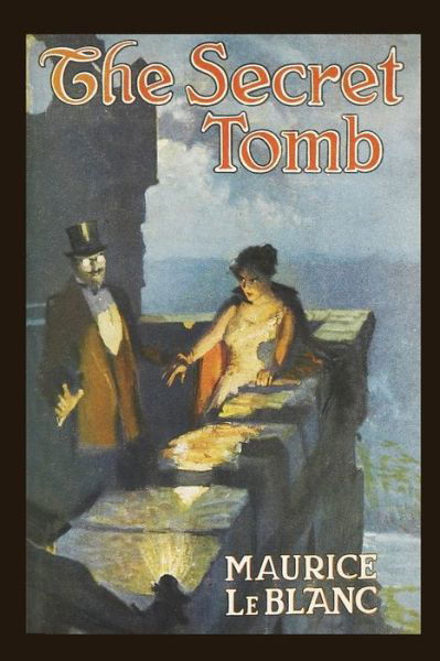 Cover for Maurice LeBlanc · The Secret Tomb (Pocketbok) (2021)
