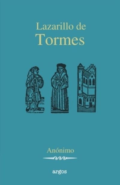 Cover for Anonimo - · Lazarillo de Tormes (Paperback Book) (2021)