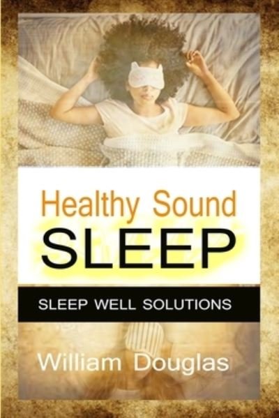 Cover for William Douglas · Healthy Sound Sleep (Paperback Book) (2021)