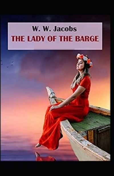 Cover for W W Jacobs · The Lady of the Barge (Paperback Book) (2021)